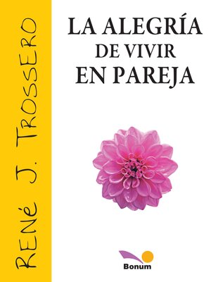 cover image of La alegría de vivir en pareja